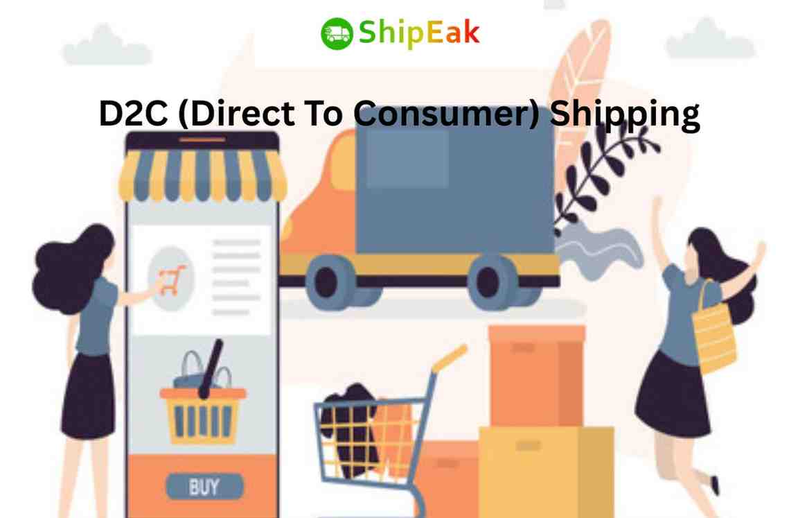 D2C (Direct To Consumer) Shipping