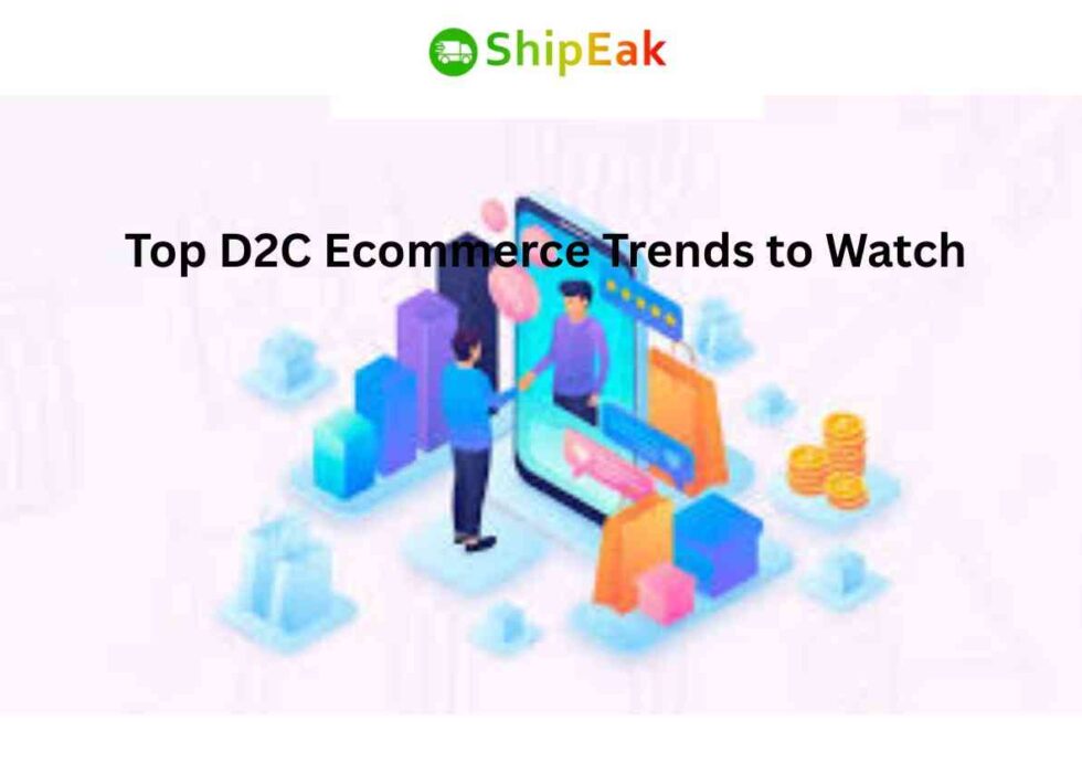 D2C Ecommerce Trends to Watch