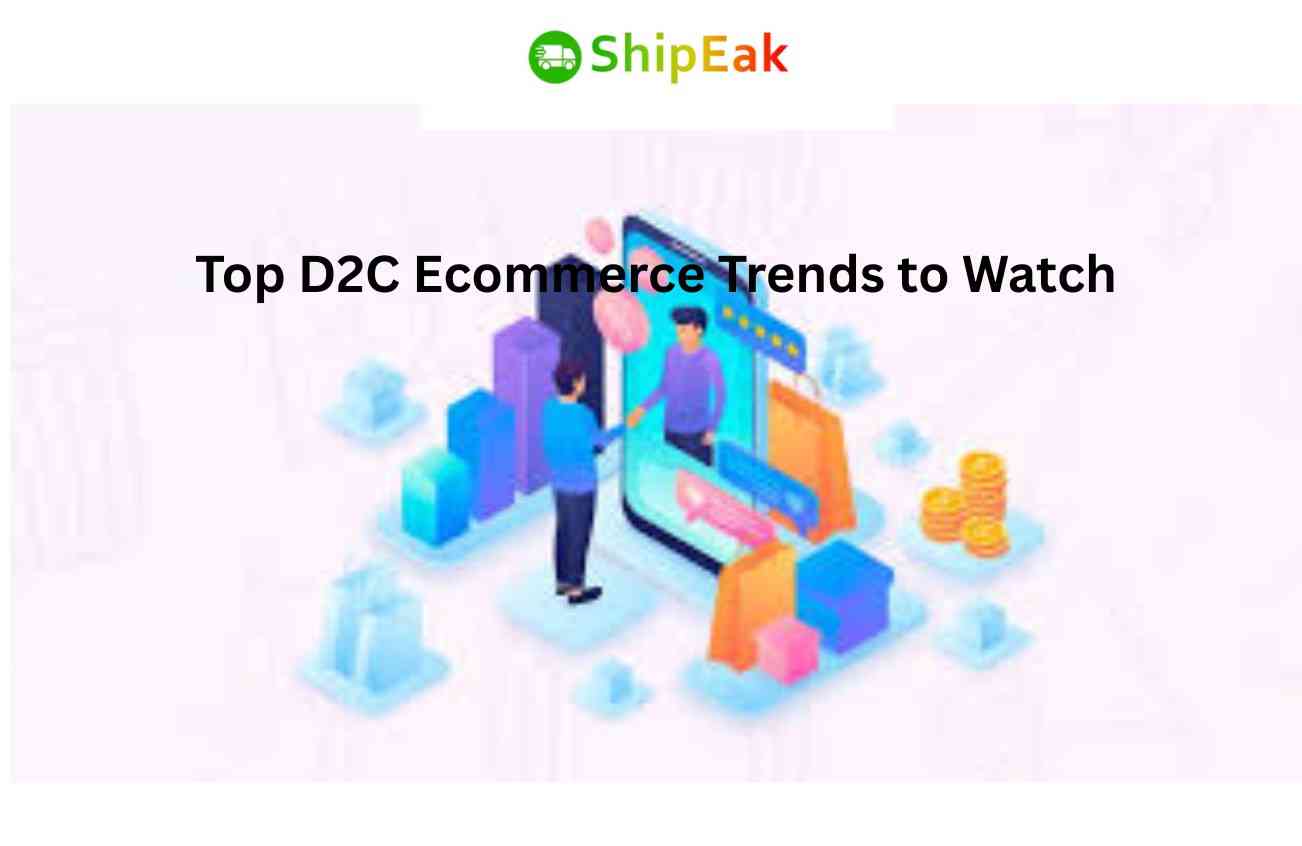 D2C Ecommerce Trends to Watch