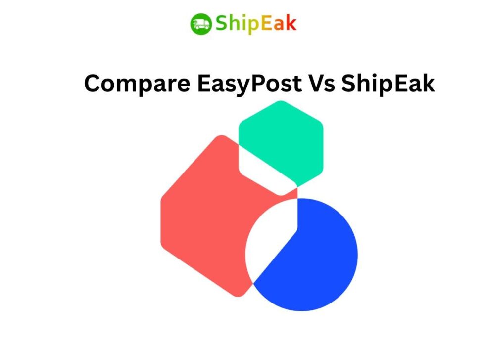 EasyPost Vs ShipEak