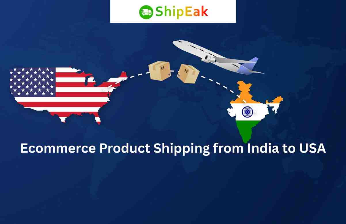 Ecommerce Product Shipping from India to USA