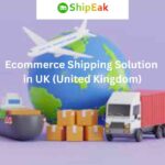 Ecommerce Shipping Solution in UK (United Kingdom)