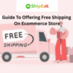 Guide To Offering Free Shipping On Ecommerce Store