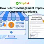 How Returns Management Improve Customer Experience