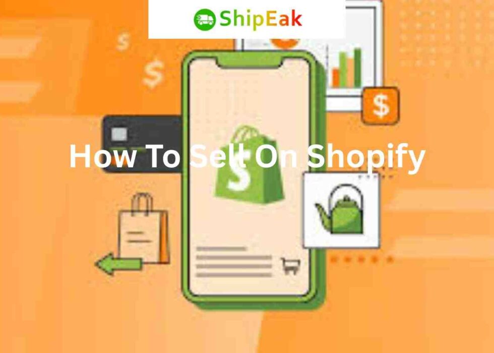 How To Sell On Shopify