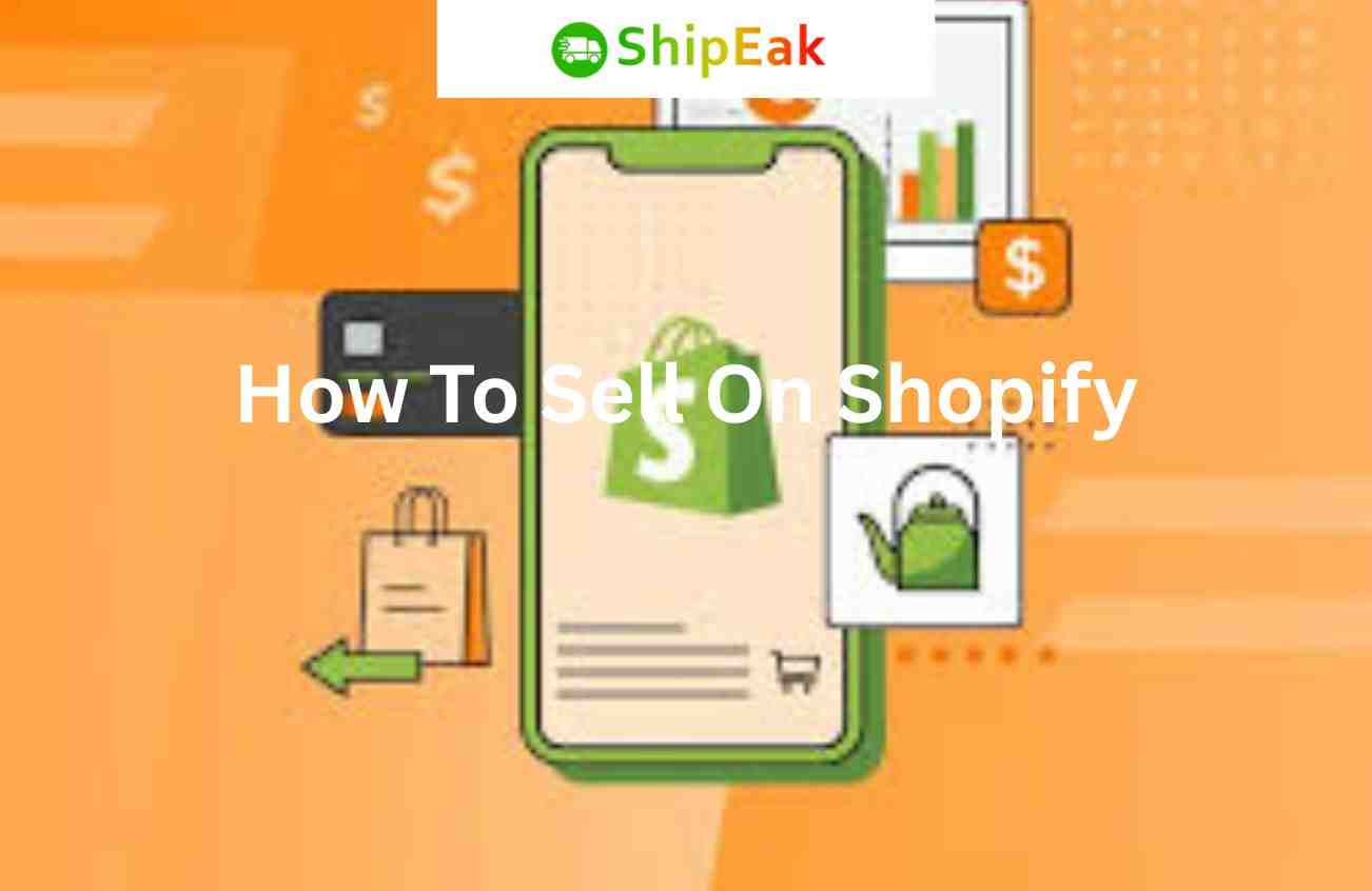 How To Sell On Shopify