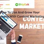 How To Use And Grow Your Business With Content Marketing