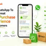 Use Whatsapp To Offer Great Post Purchase Experience To Customers